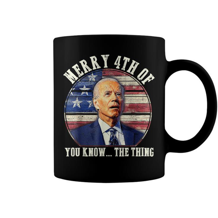 Funny Biden Merry 4Th Of You Know The Thing Anti Biden  Coffee Mug