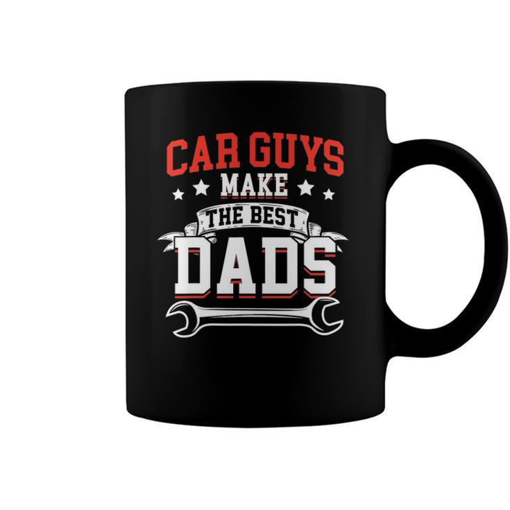 Funny Car Guys Make The Best Dads Mechanic Fathers Day Coffee Mug