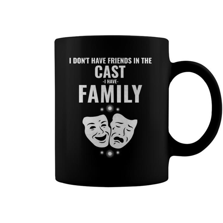 Funny Drama Masks The Cast Is My Family Coffee Mug