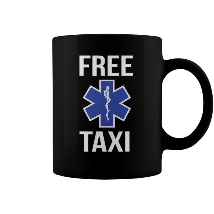 Funny Free Taxi Star Of Life Emt Design Ems Medic Gift Coffee Mug