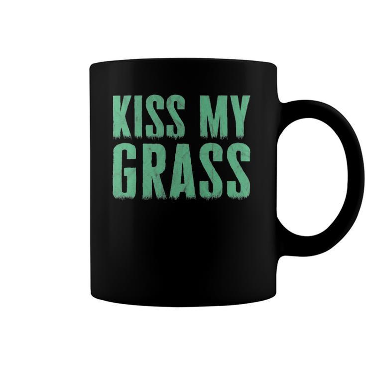 Funny Lawn Mowing Kiss My Grass Caretaker Coffee Mug