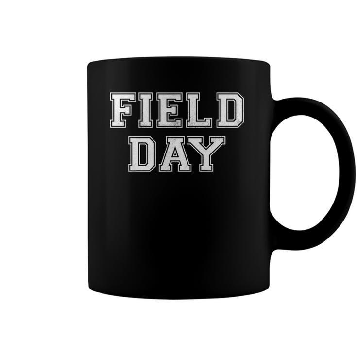 Funny School Field Day 2022 Last Day Of School Gifts Teacher Coffee Mug