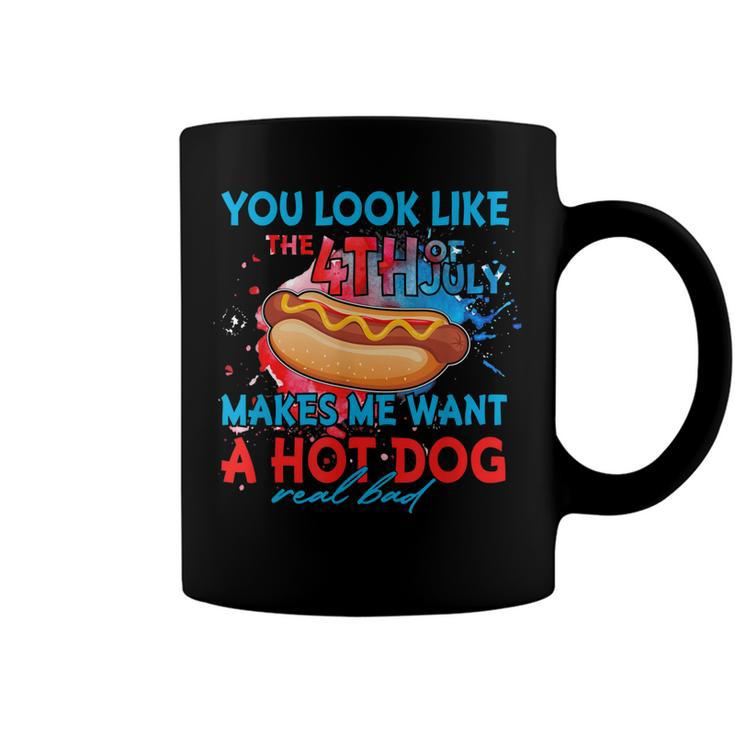 Funny You Look Like 4Th Of July Makes Me Want A Hot Dog  Coffee Mug