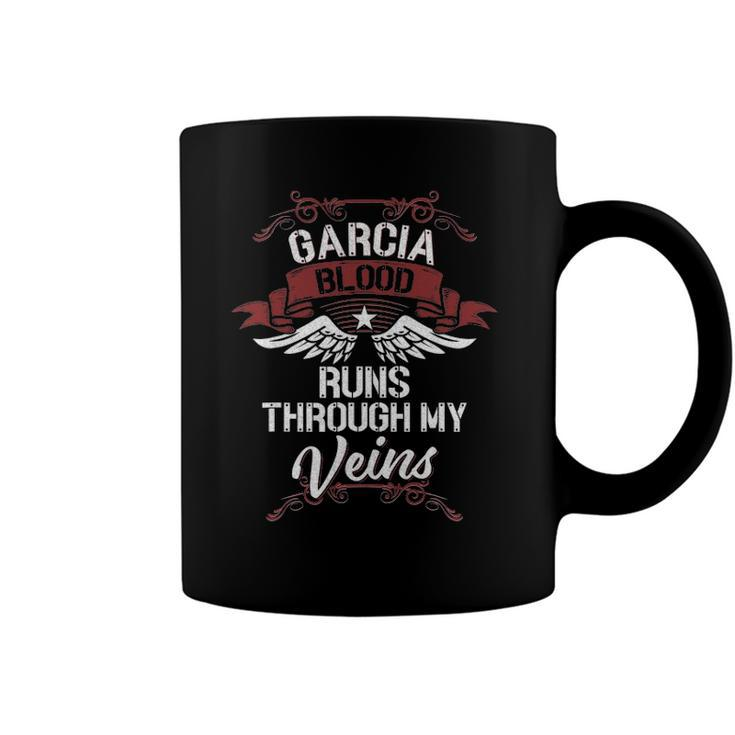 Garcia Blood Runs Through My Veins - Last Name Family Coffee Mug