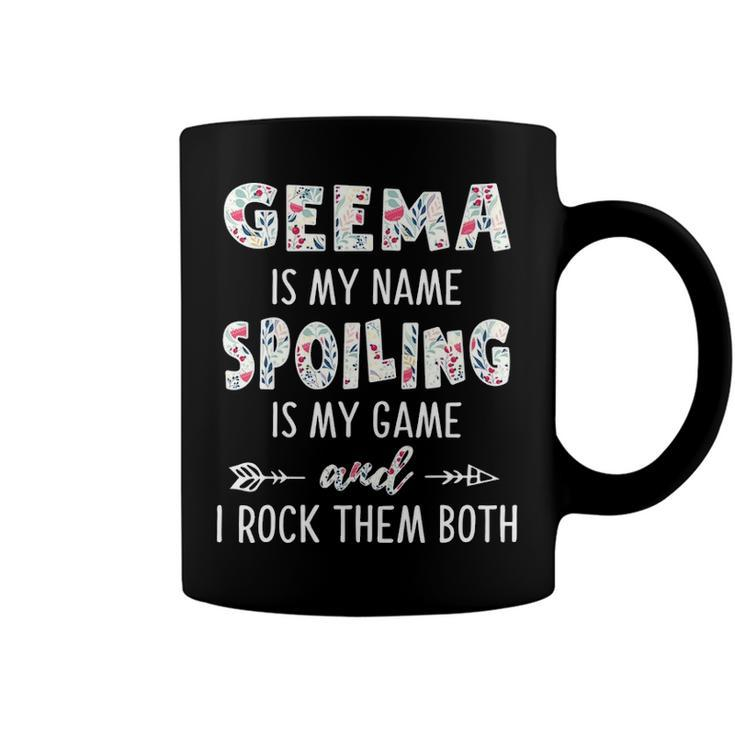 Geema Grandma Gift   Geema Is My Name Spoiling Is My Game Coffee Mug