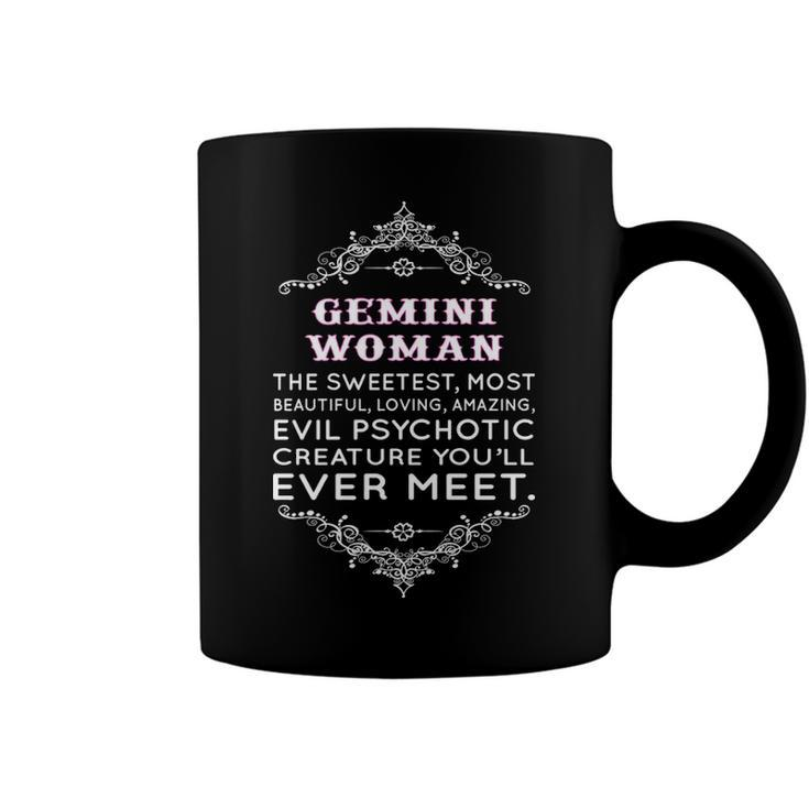 Gemini Woman   The Sweetest Most Beautiful Loving Amazing Coffee Mug