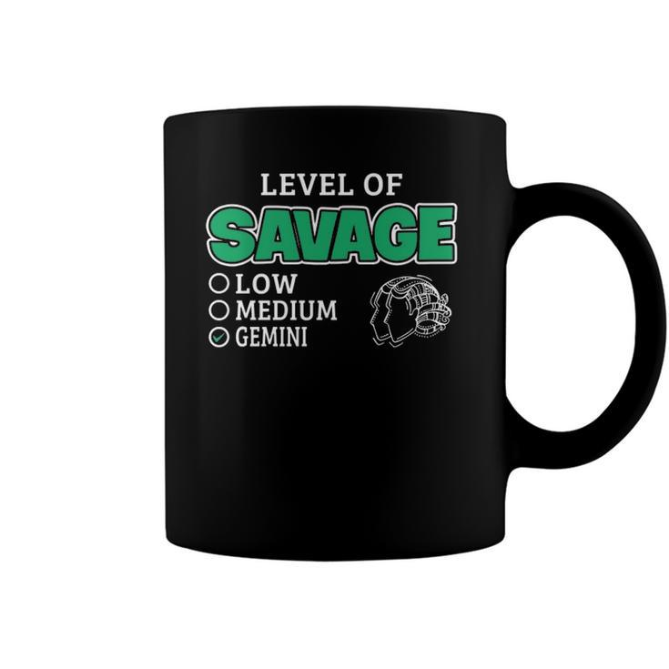 Gemini Zodiac Sign Level Of Savage Funny Quote Coffee Mug