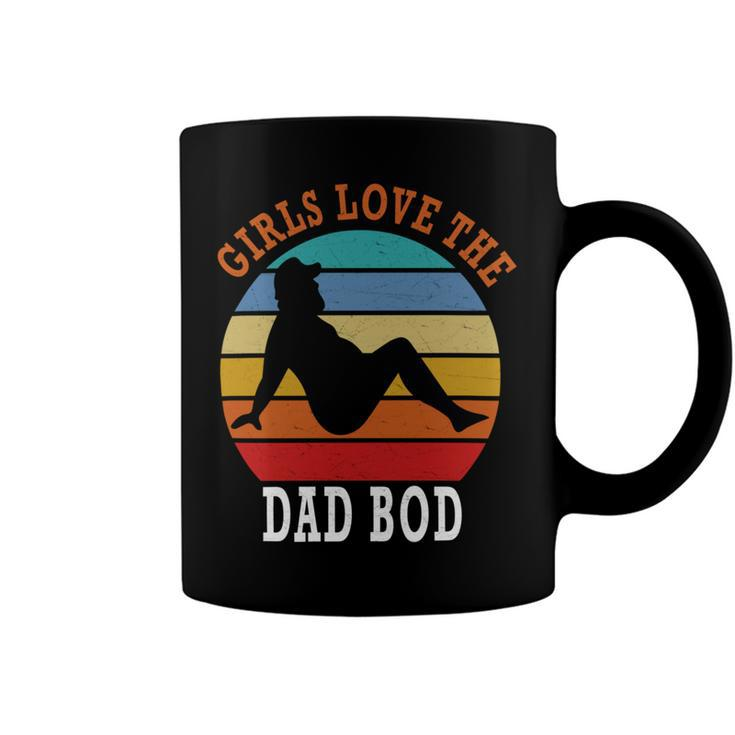 Girls Love The Dad Bod Coffee Mug