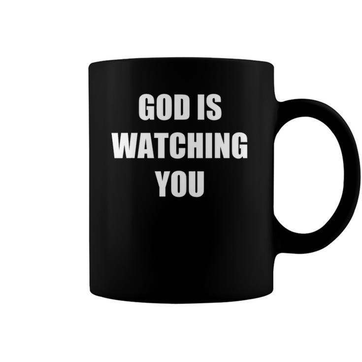 God Is Watching You Christian Coffee Mug