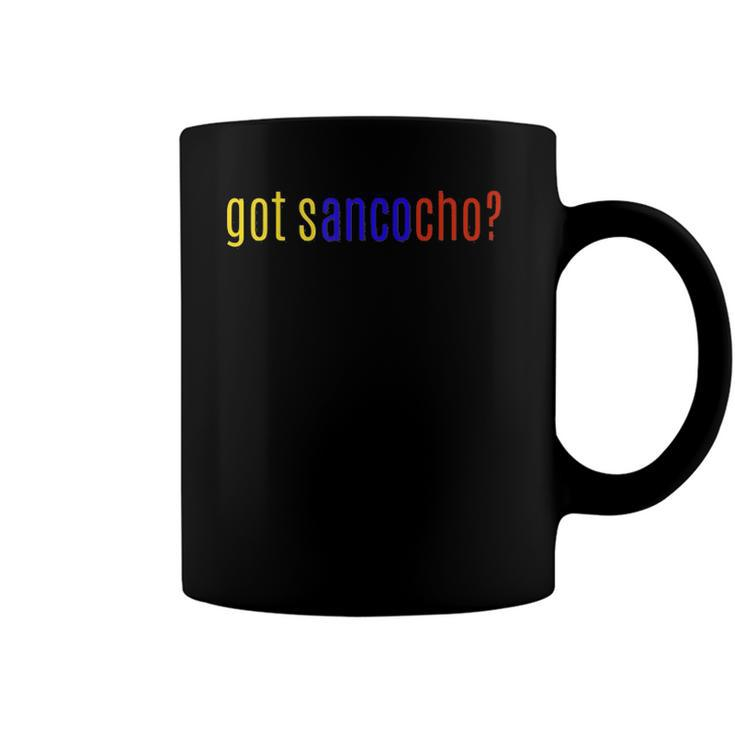 Got Sancocho Colombian Food Lovers Gift Coffee Mug