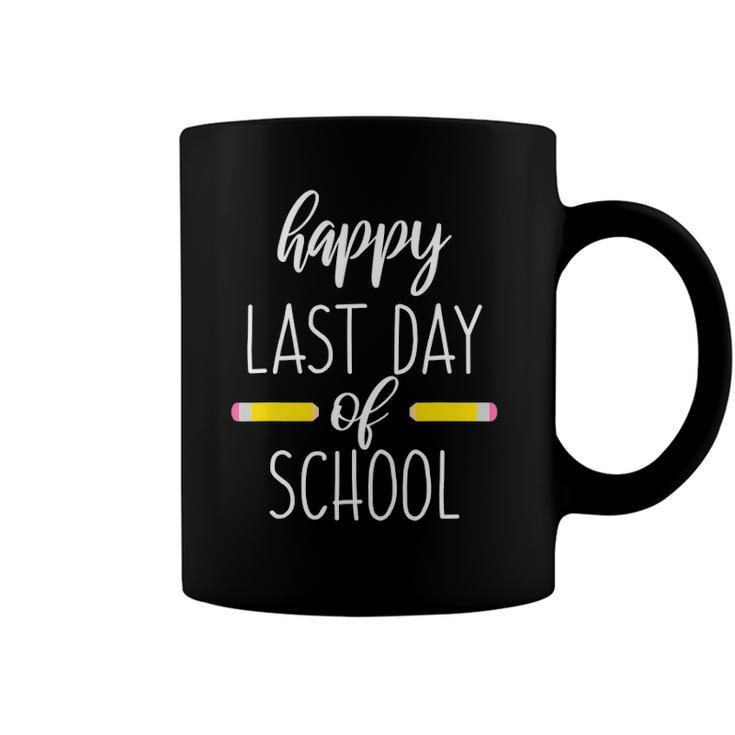 Happy Last Day Of School For Teachers End Of School Year Coffee Mug