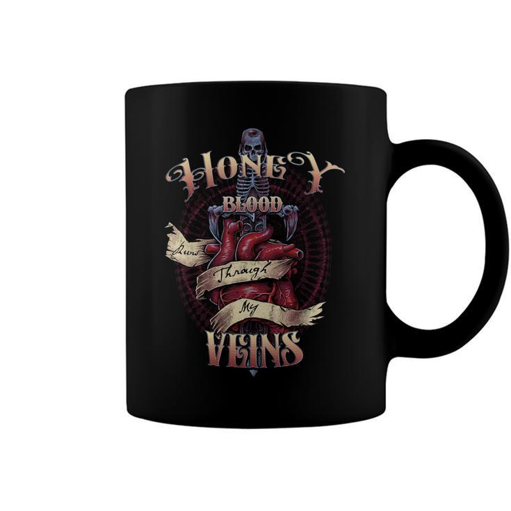 Honey Blood Runs Through My Veins Name Coffee Mug