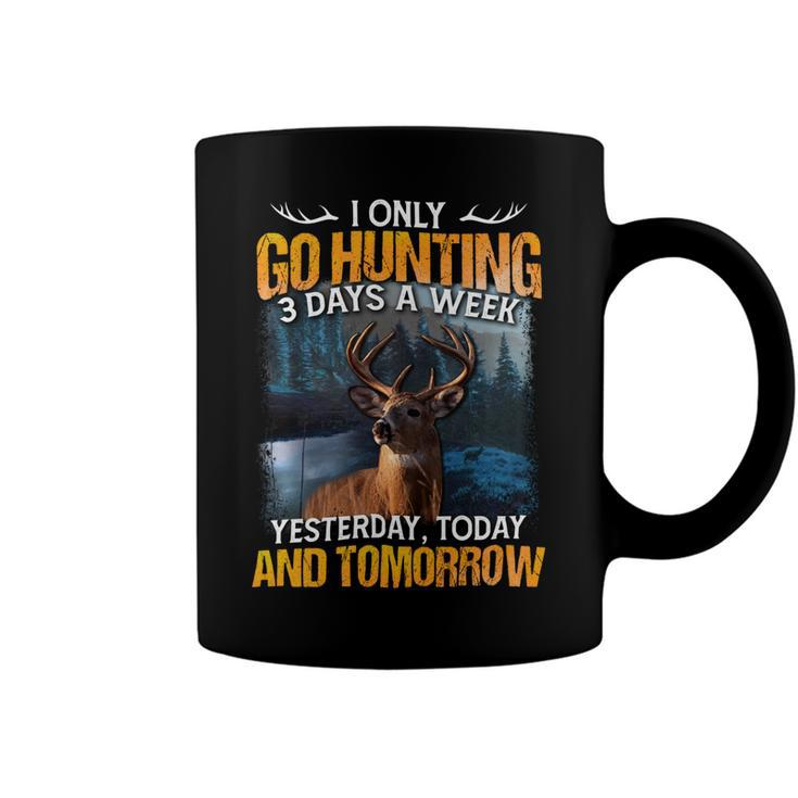 Hunting Only 3 Days In Week Coffee Mug