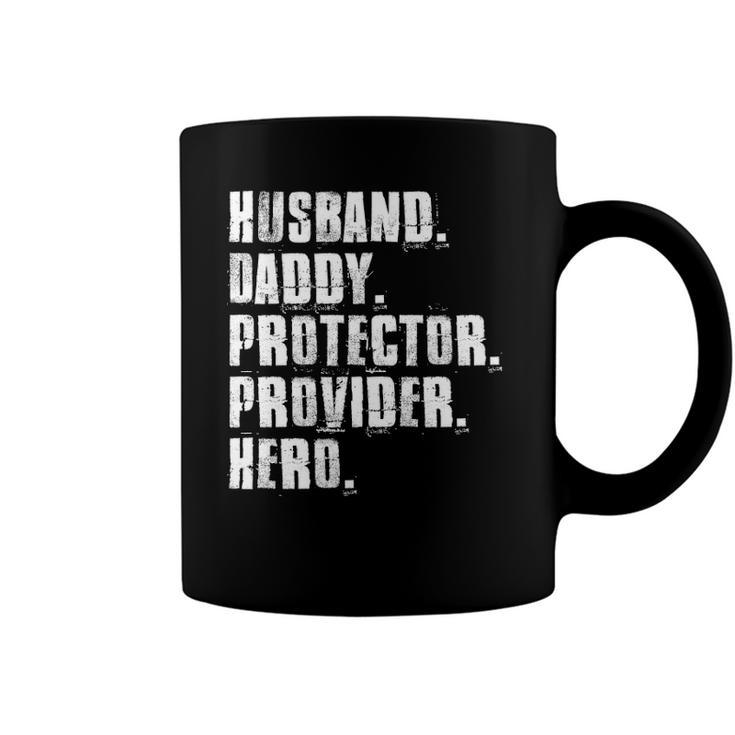 Husband Daddy Protector Provider Hero Fathers Day Daddy Day  Coffee Mug