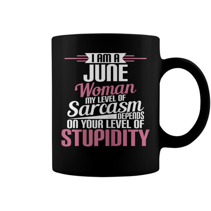 I Am A June Woman Birthday  Coffee Mug