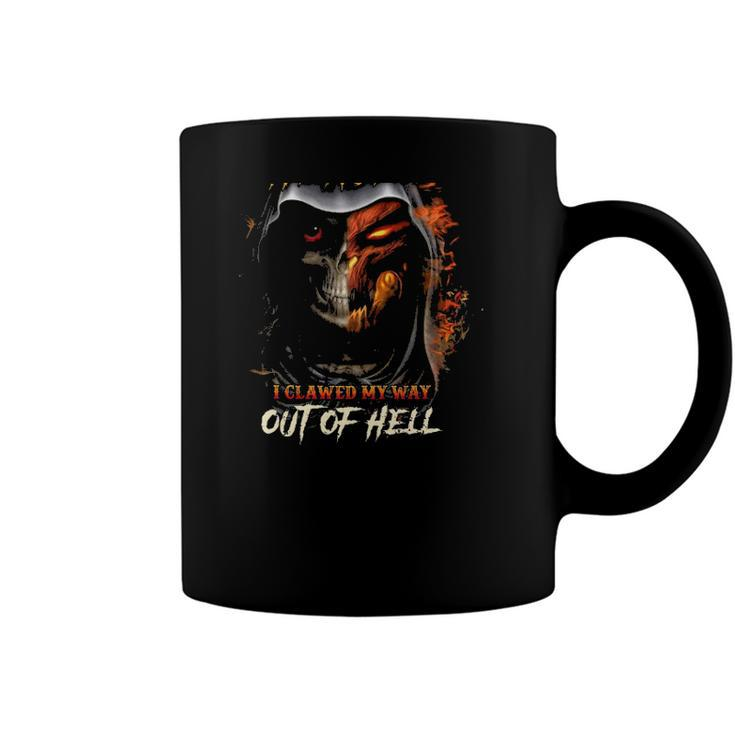 I Didnt From Heaven I Clawed My Way Out Of Hell Flaming Skull Coffee Mug