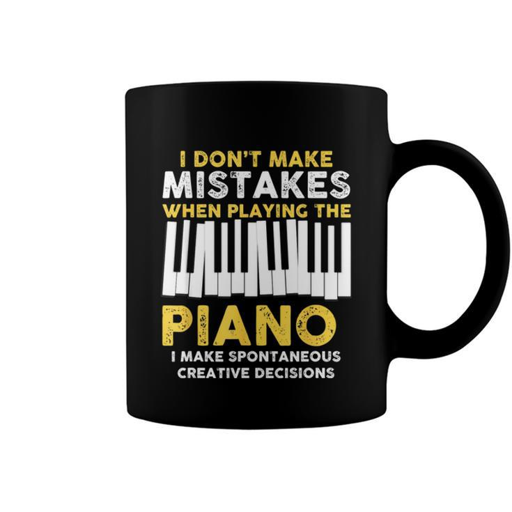 I Dont Make Mistakes Piano Musician Humor  Coffee Mug