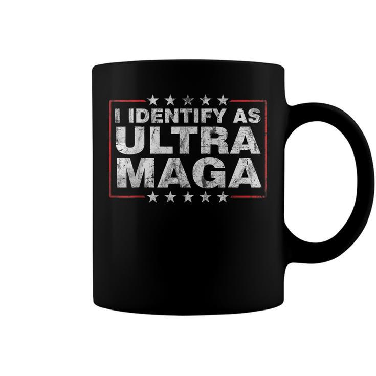 I Identify As Ultra Maga  Support Great Maga King 2024  Coffee Mug