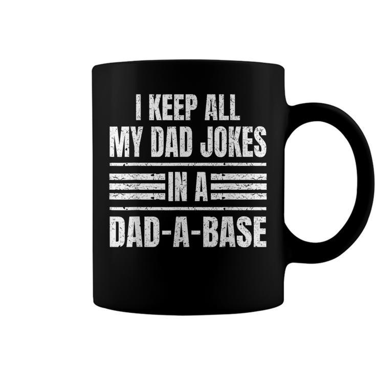 I Keep All My Dad Jokes In A Dad-A-Base Vintage Fathers Day  Coffee Mug