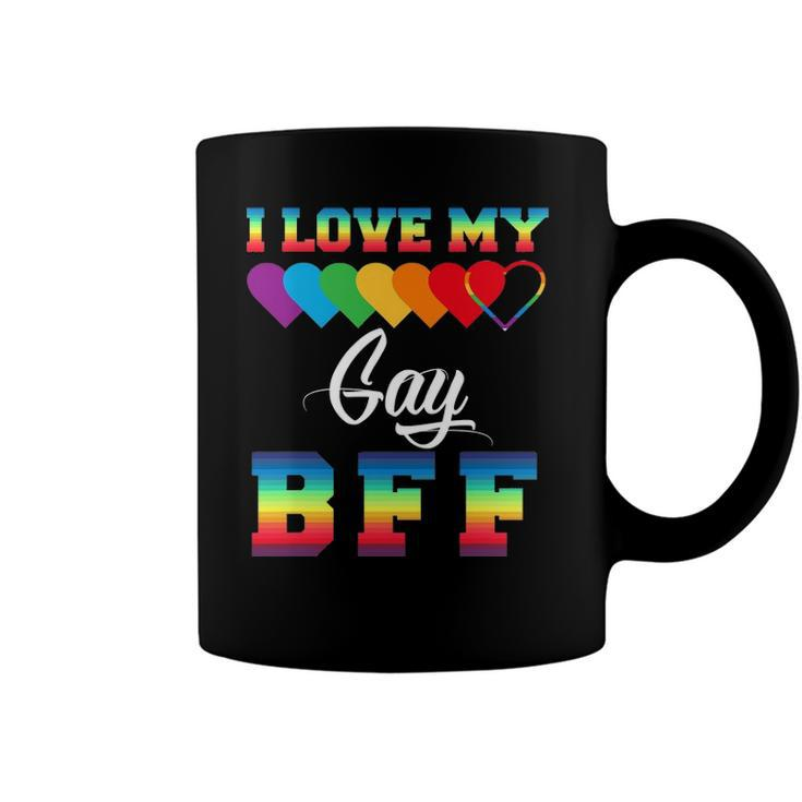 I Love My Gay Bff Rainbow Lgbt Pride Proud Lgbt Friend Ally Coffee Mug