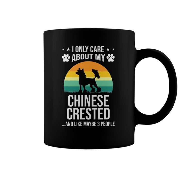 I Only Care About My Chinese Crested Dog Lover Coffee Mug