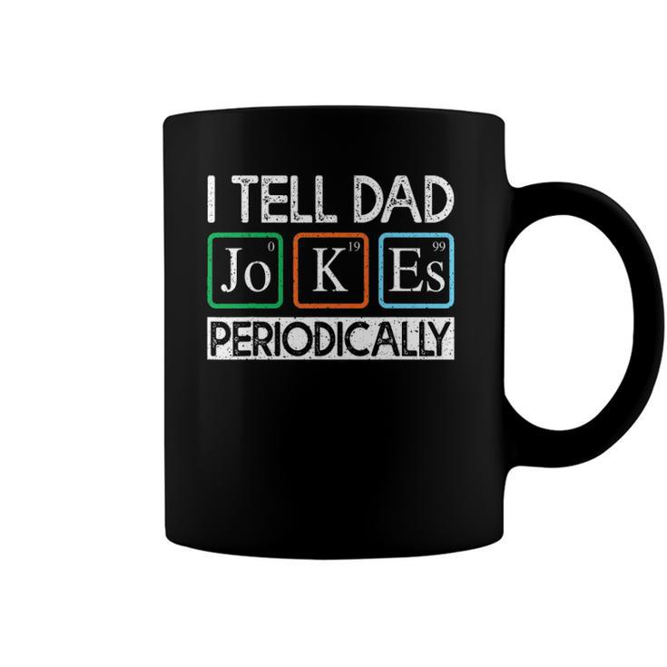 I Tell Dad Jokes Periodically Funny Vintage Fathers Day Coffee Mug