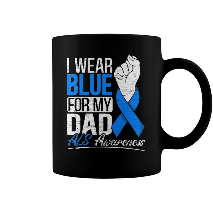 I Wear Blue For My Dad Als Awareness Supporter Warrior Coffee Mug