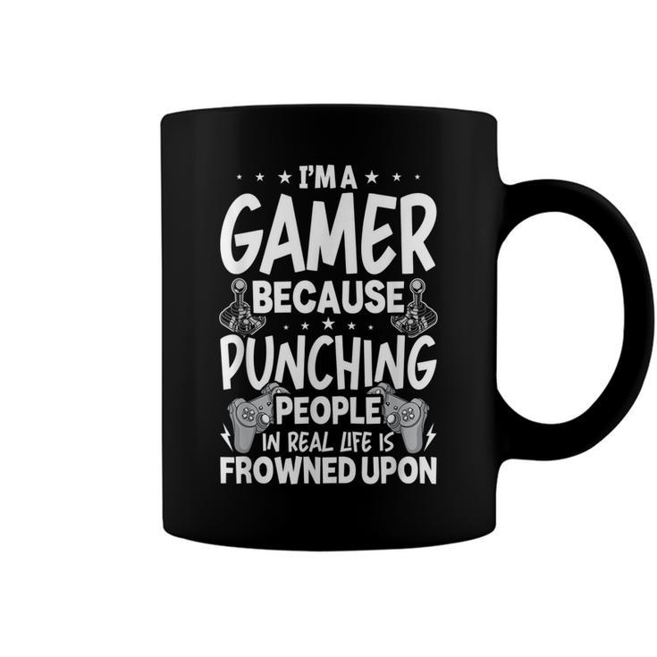 Im A Gamer Because Video Gamer Gaming  Coffee Mug