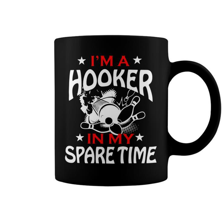 Im A Hooker In My Spare Time Bowler League Team 147 Bowling Bowler Coffee Mug