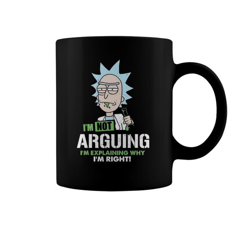 Im Not Arguing Im Explaining Why Im Right Funny Saying Coffee Mug