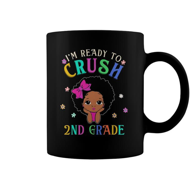Im Ready To Crush Second Grade Back To School Melanin Kids Coffee Mug