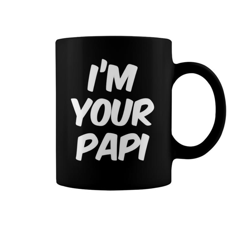 Im Your Papi  Cool Daddy Fathers Day Gift Latino  Coffee Mug