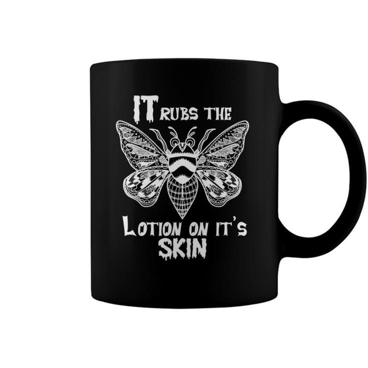 It Rubs The Lotion On Its Skins Coffee Mug