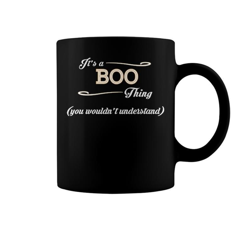 Its A Boo Thing You Wouldnt Understand T Shirt Boo Shirt  For Boo  Coffee Mug