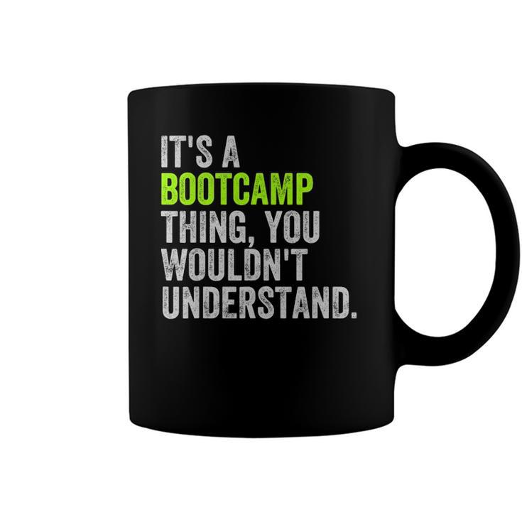 Its A Bootcamp Thingfor Boot Camp Fitness Gym Coffee Mug