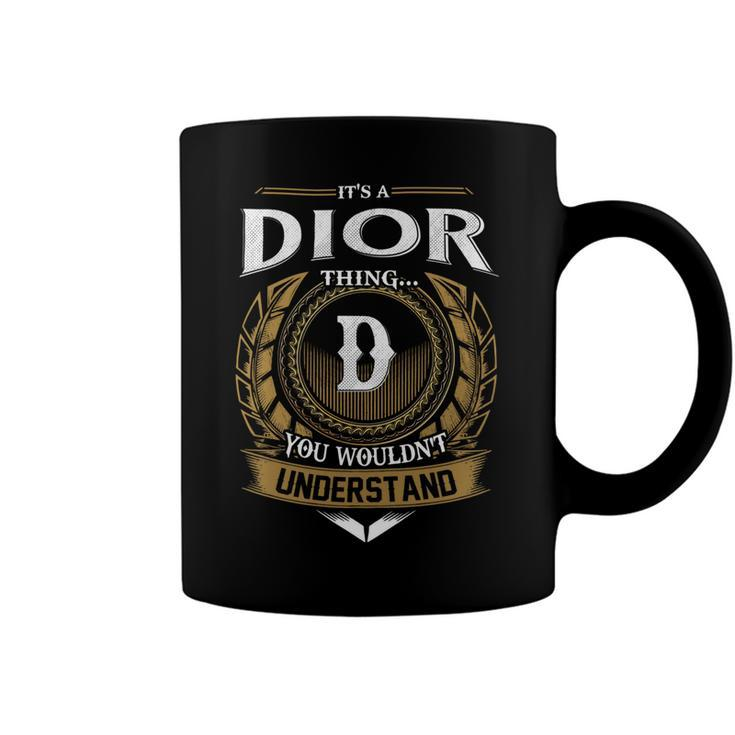 Its A Dior Thing You Wouldnt Understand Name  Coffee Mug