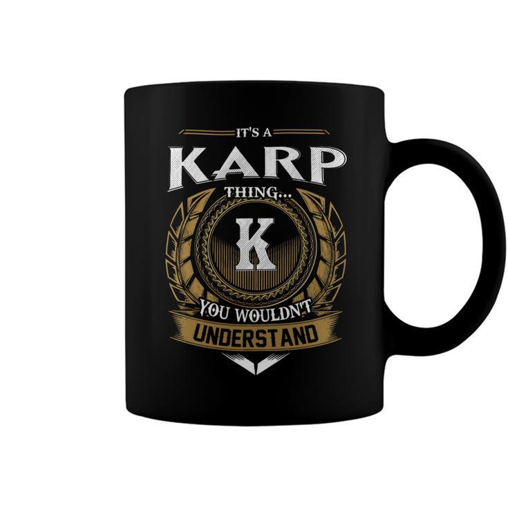 Its A Karp Thing You Wouldnt Understand Name  Coffee Mug