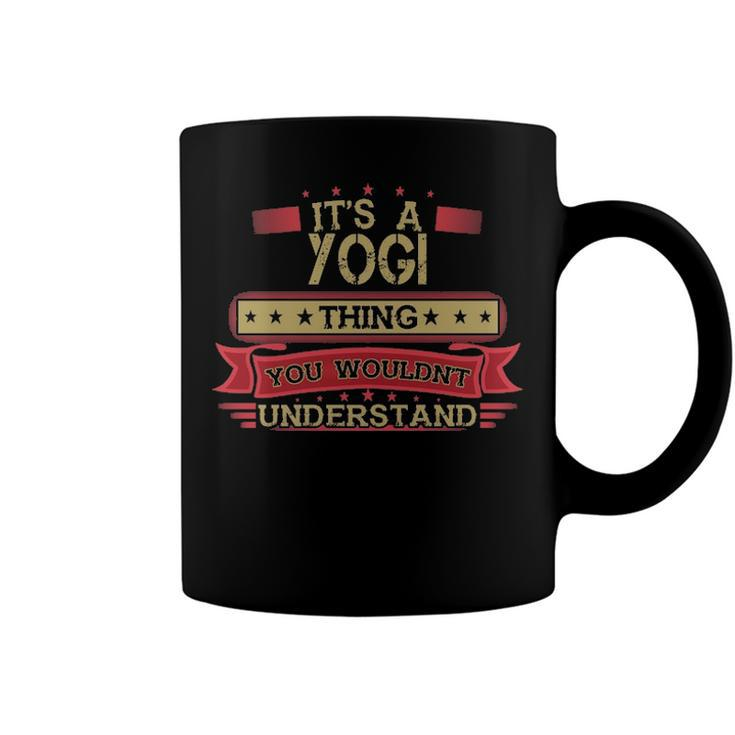 Its A Yogi Thing You Wouldnt Understand T Shirt Yogi Shirt Shirt For Yogi Coffee Mug