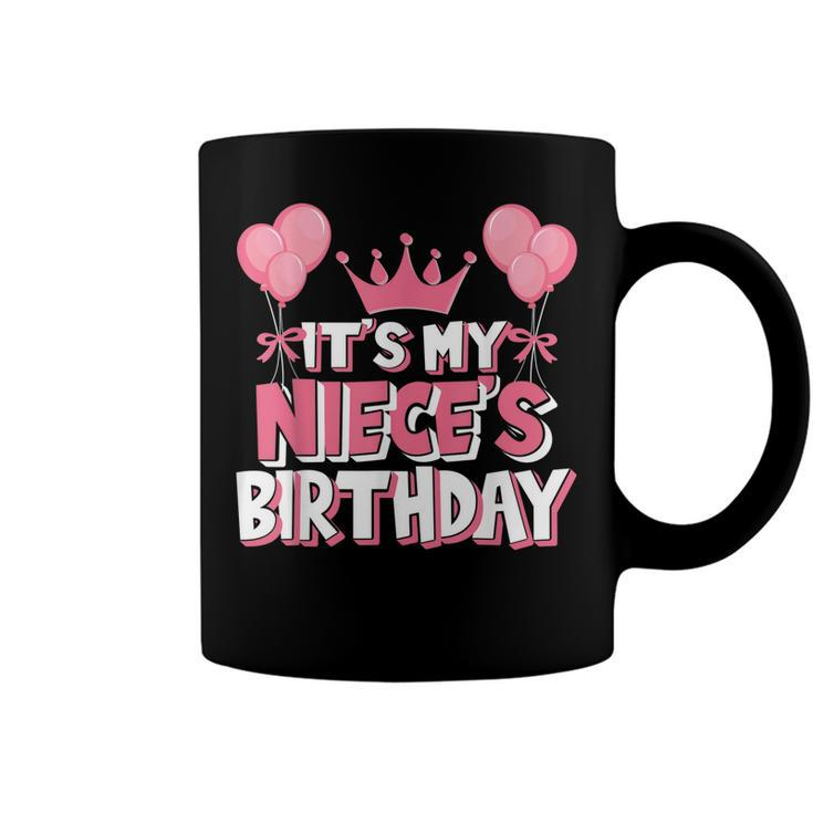 Its My Nieces Birthday Celebration  Coffee Mug