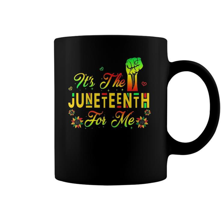 Its The Juneteenth For Me Free-Ish Since 1865 Independence  Coffee Mug