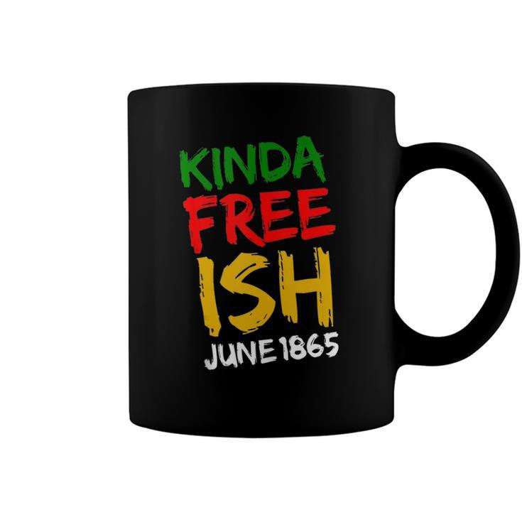 Juneteenth Free-Ish African American Melanin Pride 2X Gift  Coffee Mug