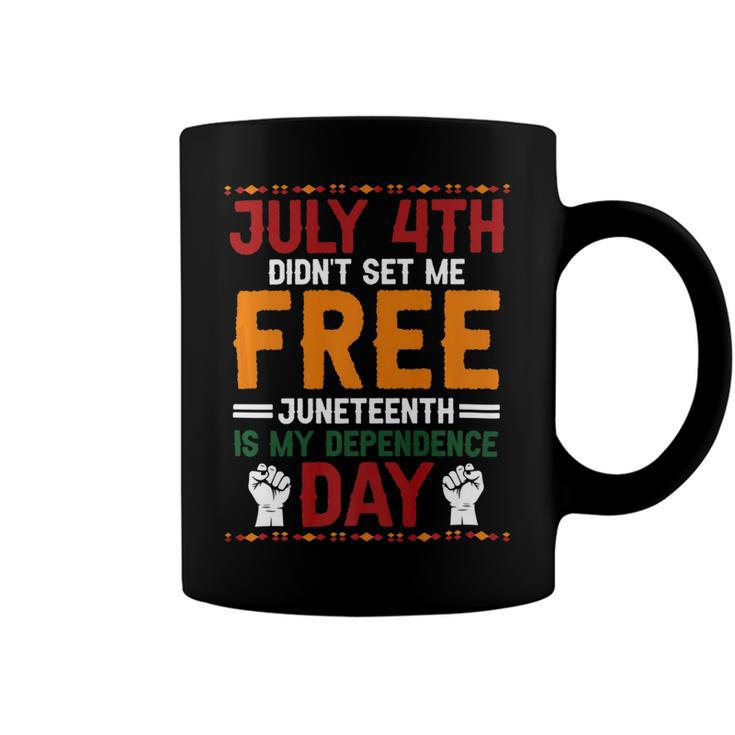 Juneteenth Is My Independence Day Not July 4Th Premium Shirt  Hh220527027 Coffee Mug