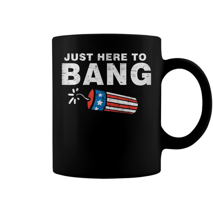 Just Here To Bang Funny Fireworks 4Th Of July Boys Men Kids  Coffee Mug
