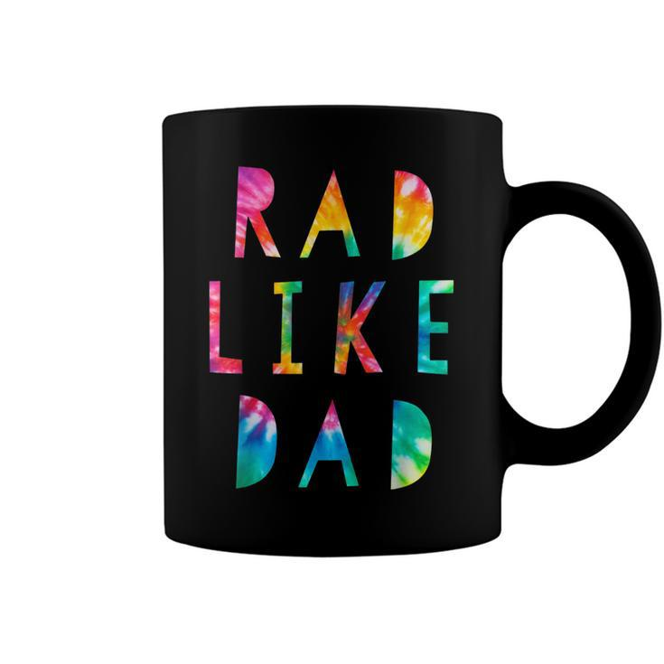 Kids Rad Like Dad Tie Dye Funny Father’S Day Kids Boys Son  Coffee Mug
