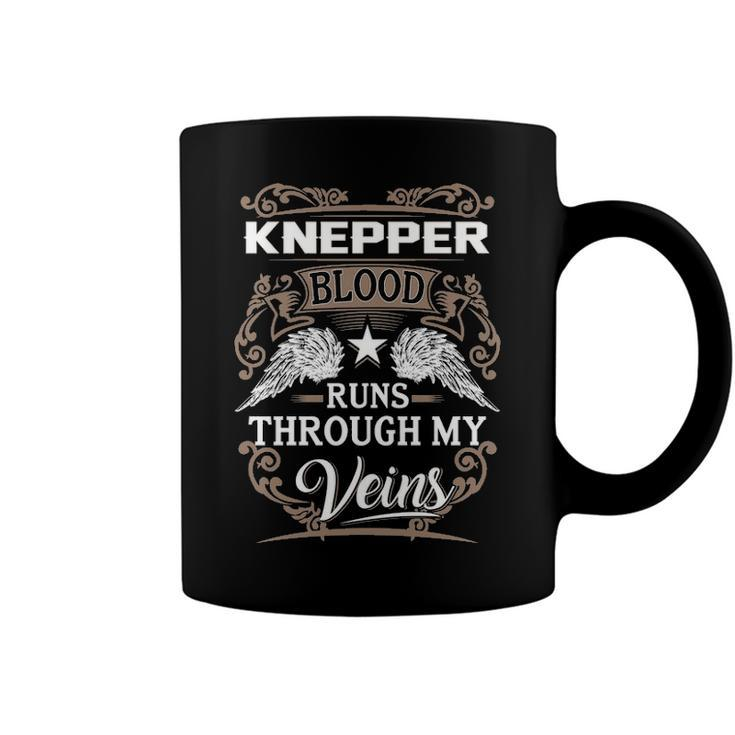 Knepper Name Gift   Knepper Blood Runs Through My Veins Coffee Mug