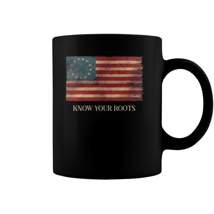 Know Your Roots Betsy Ross 1776 Flag Coffee Mug