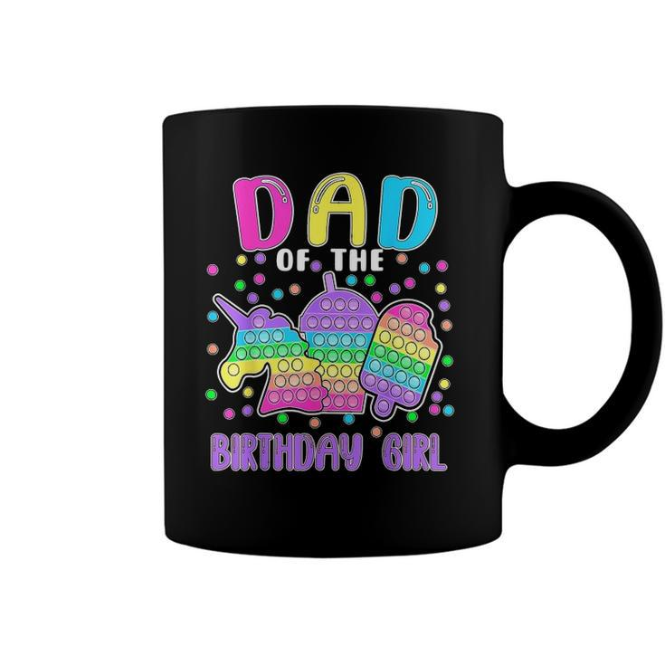 Lets Pop It Dad Of The Birthday Girl Pop It Coffee Mug
