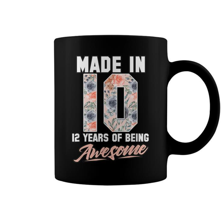 Made In 2010 12 Years Of Being Awesome 12Th Birthday Flowers  Coffee Mug
