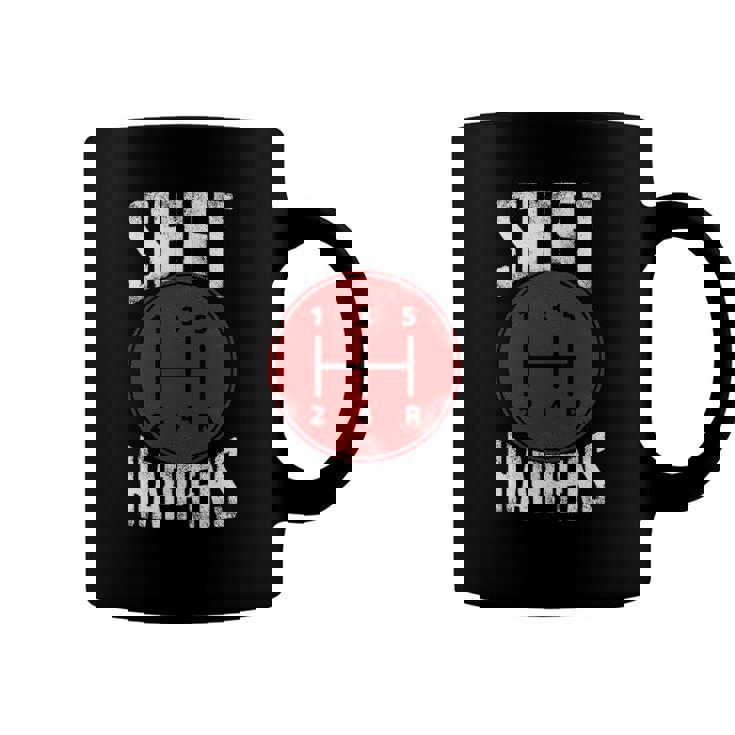 Manual Car Shift Happens Manual Gear Shift Coffee Mug