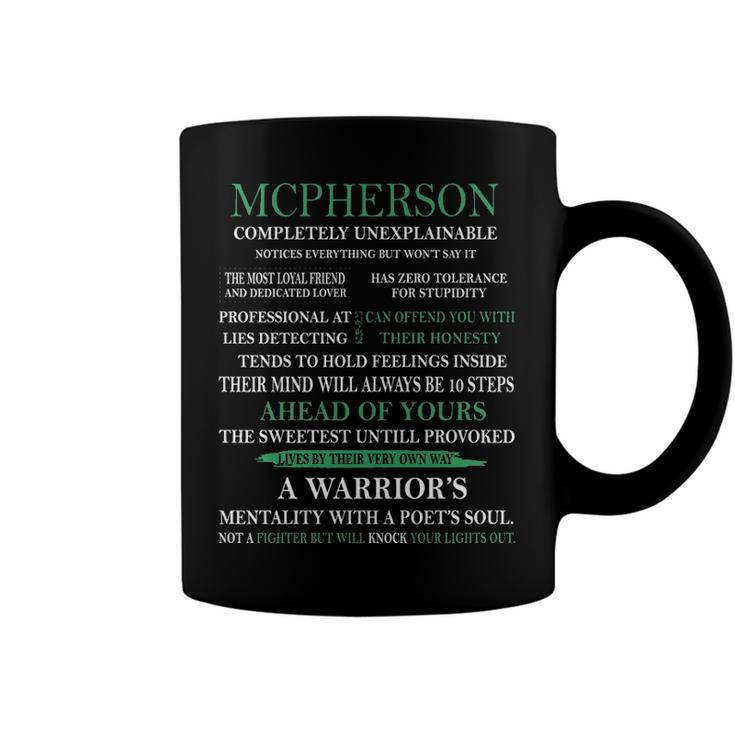 Mcpherson Name Gift   Mcpherson Completely Unexplainable Coffee Mug